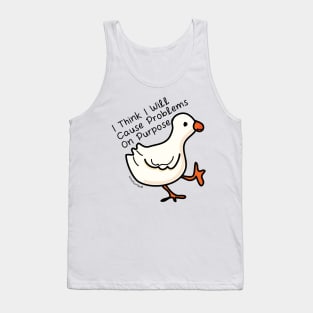 Funny I Think I Will Cause Problems On Purpose Tank Top